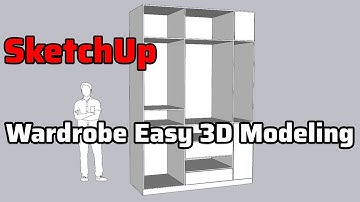 SketchUp Workshop - Wardrobe Modeling
