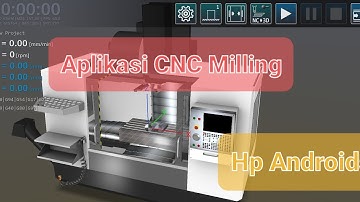 Tutorial Aplikasi CNC Milling Androids, Cara Terbaru dan Update, Serta Simulasi Mesin CNC