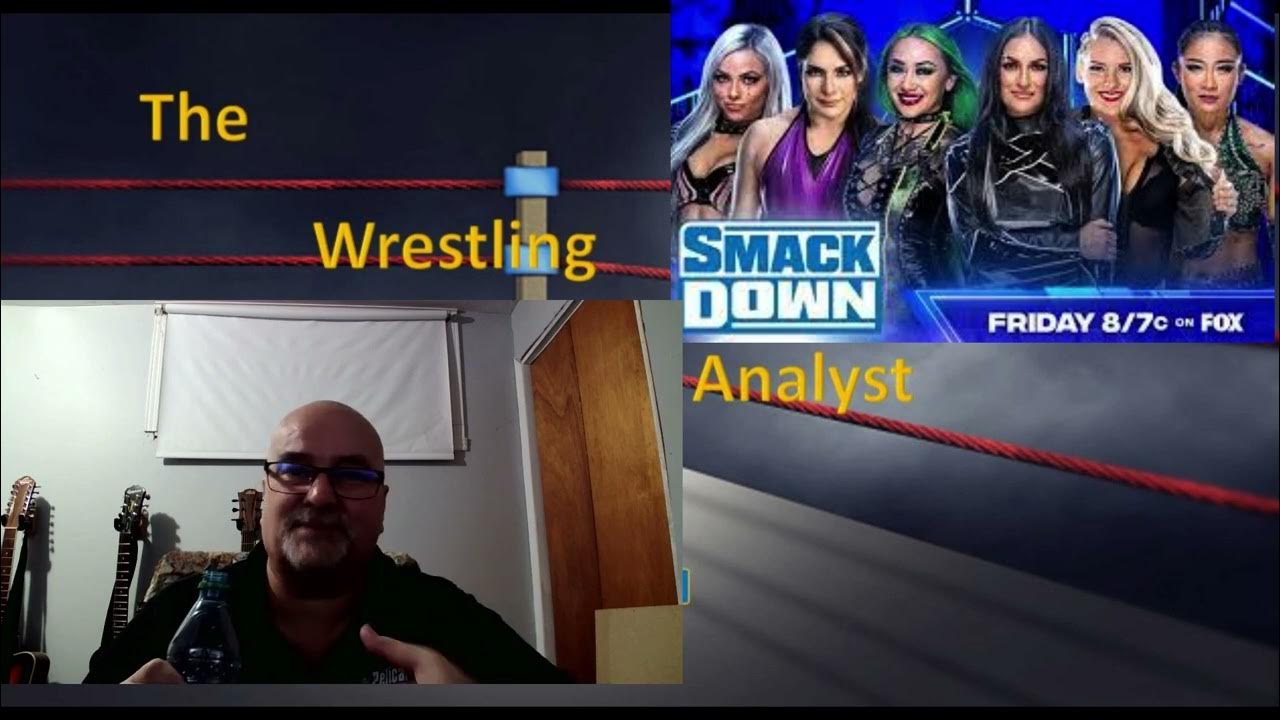 The Wrestling Analyst November 11th 2022 Episode of Smackdown from