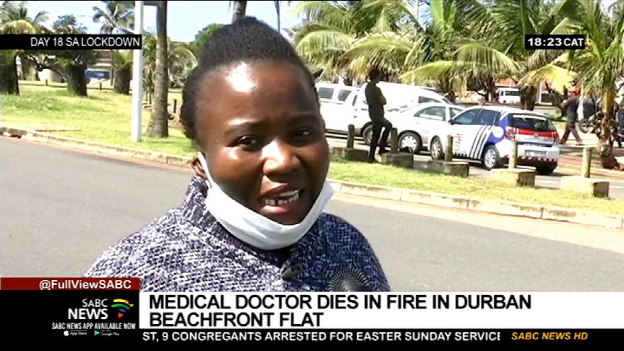 Medical doctor dies in fire in Durban beachfront flat YouTube