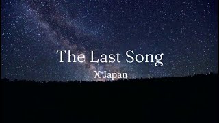 X Japan - The Last Song (lyrics)