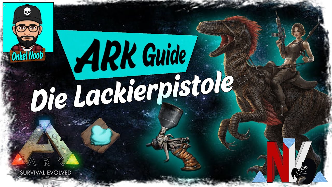 So Funktioniert Die Lackierpistole Ark Survival Evolved Farb Guide Youtube
