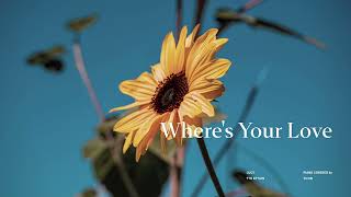 Where's Your Love - LUCY