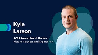 Kyle Larson – 2022 Researcher of the Year, Natural Sciences and Engineering