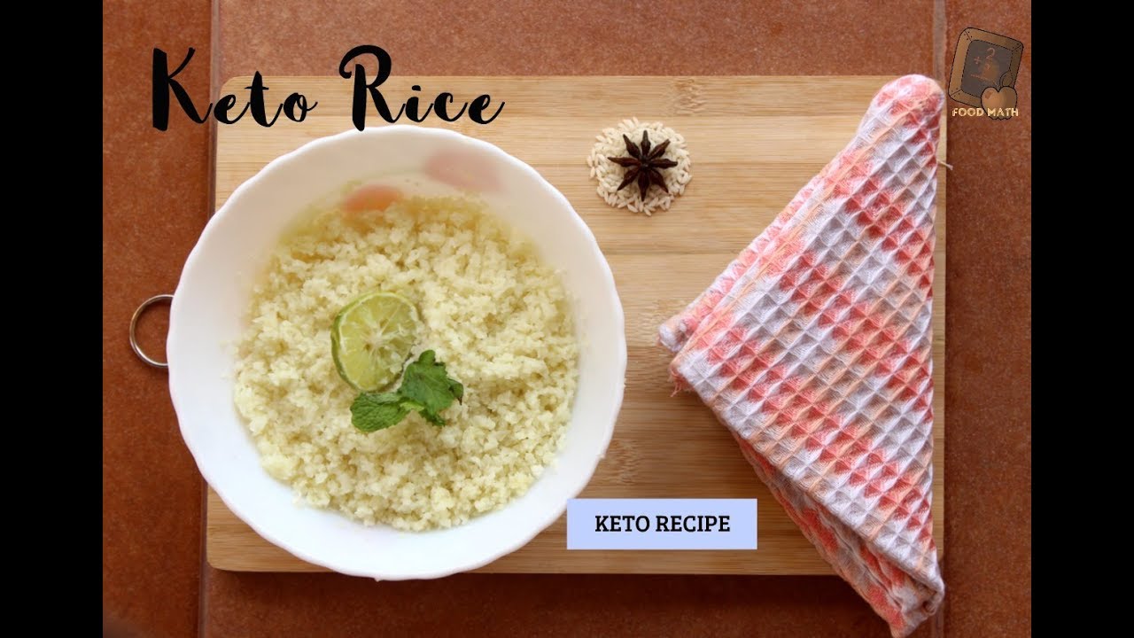 Keto Rice Cauliflower Rice Keto Recipe Food Math YouTube
