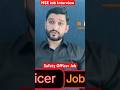 HSE Officer and Safety Officer job interview #shorts #safety #hse #jobinterview
