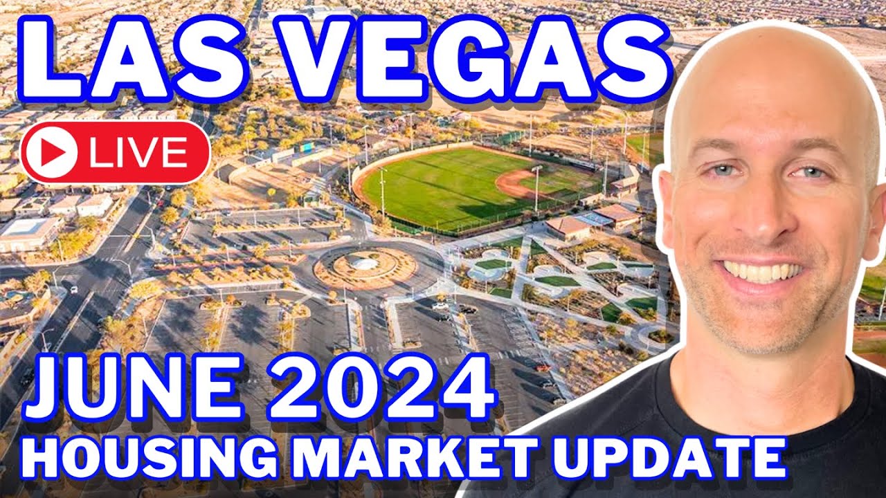 Las Vegas Housing Market Update - June 2024 - YouTube