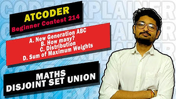 AtCoder Beginner Contest 214 |New Generation ABC| How many? | Distribution | Sum of Maximum Weights