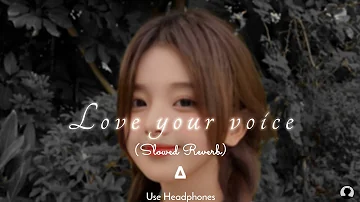 Love Your Voice - JONY | Slowed Reverb | S∆ VIBES | @nightchillclub