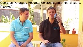 Receptores De Tv Canais, Gato Net, Skygato. Tudo Que Precisa Saber. Compras Paraguai