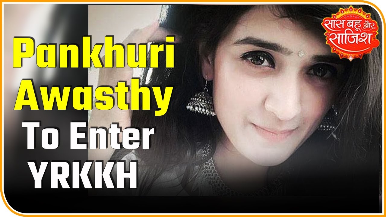 Pankhuri Awasthy To Enter Star Plus' Show | Saas Bahu Aur Saazish aditi rao