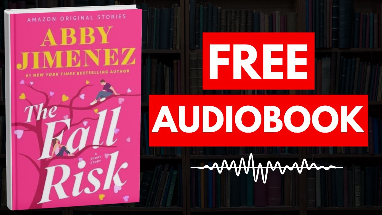 The Fall Risk by Abby Jimenez [ Full Audiobook Free ] - YouTube