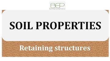 Geotechnics - How to obtain soil parameters / property - Geotechnical design of retaining structures