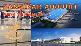Zanzibar New Airport - New Terminal for Paradise Island