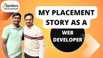 MY PLACEMENT STORY AS A DEVELOPER FROM JSPIDERS | RAJAJINAGAR | BENGALURU