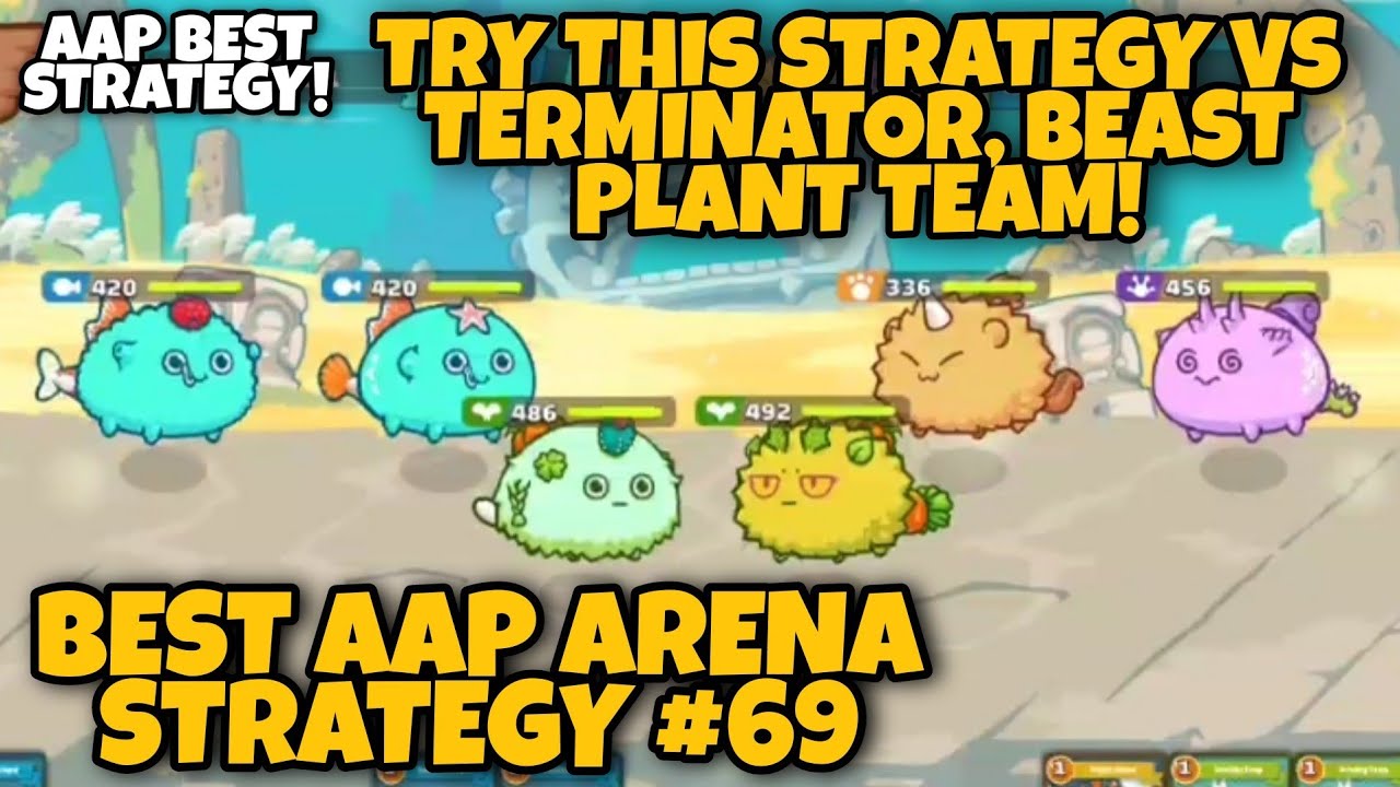 AAP TIPS LABAN SA TERMINATOR BEAST PLANT TEAM | AAP AXIE ARENA STRATEGY AND TIPS #69