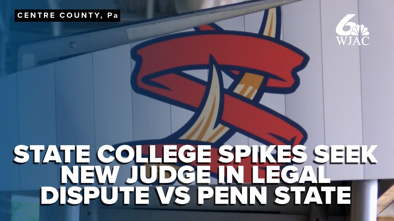 State College Spikes ask judge to recuse himself in Penn State legal