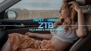 favst / gibbs - ztb (Ice Climber & Fair Play Remix)