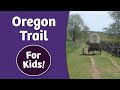 Challenges and Landmarks of the Oregon Trail