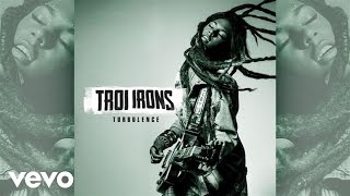 Troi Irons - Fool (Audio)
