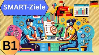 Smart-Ziele Einfach Erklärt Deutsch Podcast Deutsch B1 German B1 Wortschatz