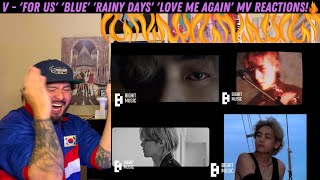 V - 'For Us' 'Blue' 'Rainy Days' 'Love Me Again' MV Reactions!