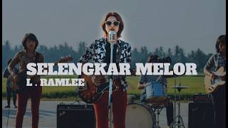 SELENGKAR MELOR  (AI Cover) – Lagu Nostalgia Melayu 60an | L.RAMLEE #lagu60an #popyehyeh #lagulawas