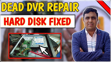 Dead DVR Repair | Hikvision DVR No Power Repair | DVR Hard Disk Repair | How to Repair Hard Disk