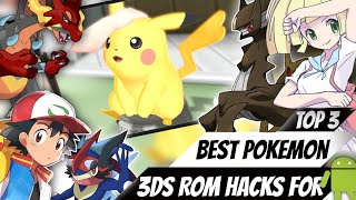 Top 3 Best Pokemon 3ds rom hacks for Android and PC | Citra Emulator | Ranking Pokemon 3ds Roms screenshot 1