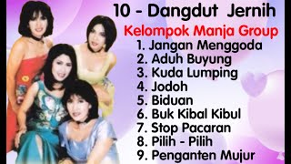 Manis Manja Group  Jangan Menggoda  Aduh Buyung  Kuda Lumping  Jodoh  Cinta