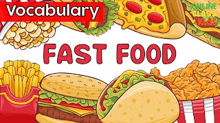 Fast Food Vocabulary | Educational Videos For Kids | Learn English - Talking Flashcards | ESL Games