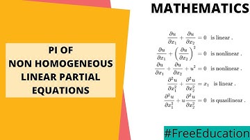 Pi of Non Homogeneous Linear Partial Equations | Online Education |  Free Education for All