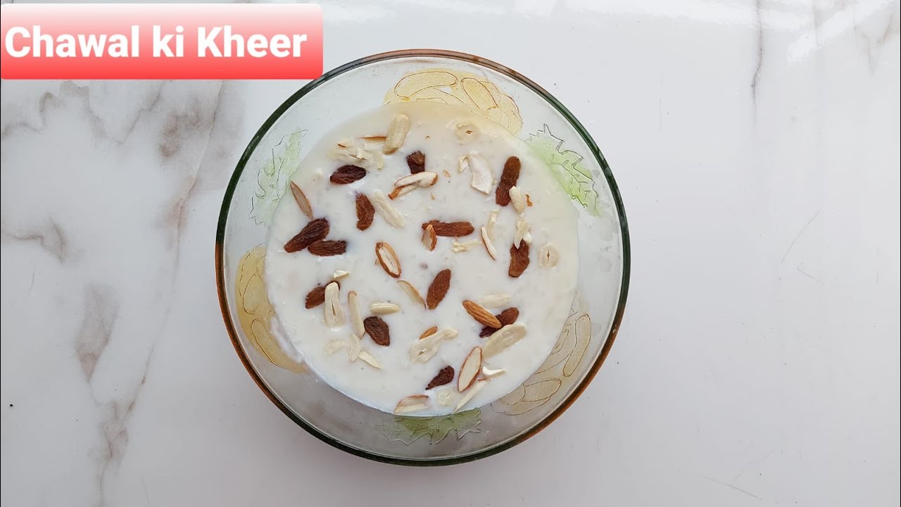 Chawal ki Kheer recipe in Hindi Rice Kheer Recipe Robina akhtar