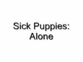 Sick Puppies - Alone