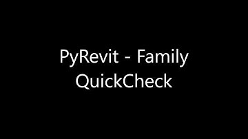 2019-09-26 - PyRevit Family Quick Check