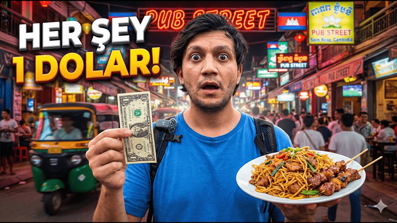 KAMBOÇYA'DA HER ŞEY 1 DOLAR! 🇰🇭 Siem Reap Gece Hayatı ve Sokak Lezzetleri