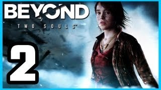 BEYOND: Two Souls -  Walkthrough PART 2 Lets Play Gameplay TRUE-HD QUALITY