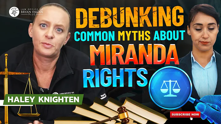 Debunking Common Myths About Miranda Rights