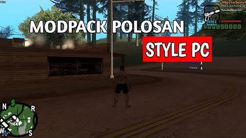 MODPACK POLOSAN STYLE PC MEDIUM GTA SA-MP ANDROID 