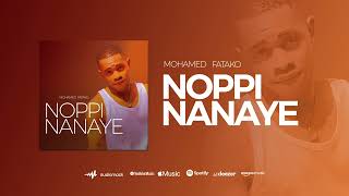 Mohamed Fatako Noppi Nanaye Audio Officiel 2026