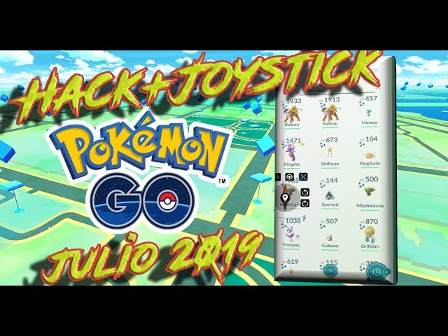 HACK+JOYSTICK POKEMON GO JULIO 2019