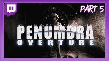 WHEN MUTANT DOGS FLY... - Penumbra: Overture | PART 5