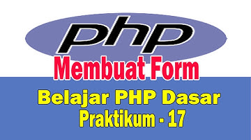 Belajar PHP Dasar - Praktikum 17