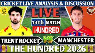 Manchester vs Trent Rockets 14th100B Match ! Live 14th 100B Match Analysis Score & Discussion!