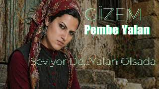 Gizem - Pembe Yalan Nostaljik Arabesk Halk Şarkısı (Duygusal Türkü)