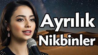Ayrılık - Nikbinler En Derin Ayrılığın Şarkısı Anarev