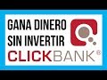 ¡TRUCO CLICKBANK! Para Ganar Dinero Sin Invertir, Sin Website y Sin Videos | ClickBank Ganar Dinero