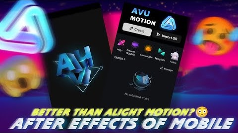 After Effects Of Mobile 😳 | New Best Video editing app for android & ios users - AVU Video editor🔥