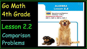 Go Math 4th Grade Lesson 2.2 Comparison Problems