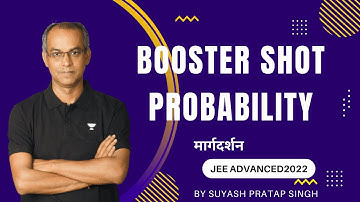 Booster Shot Of Probability | SPS Sir | Kota Pulse By Unacademy